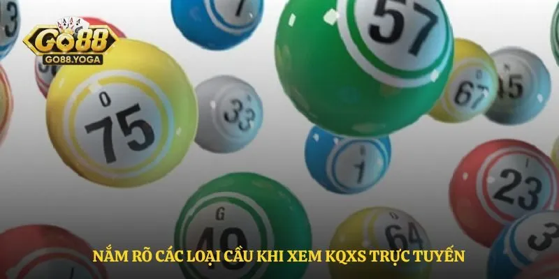 Nắm rõ các loại cầu khi xem kqxs trực tuyến